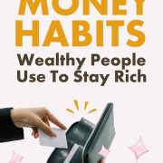 Copy These Money Habits of Wealthy People