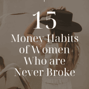 15 Money Habits of Women Who Are Never Broke 1