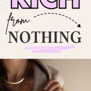 A realistic and honest guide to how to get rich from nothing