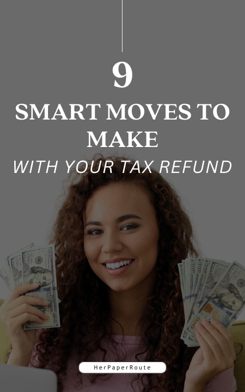 smiling woman with money showing the best smart moves to make with your tax refund