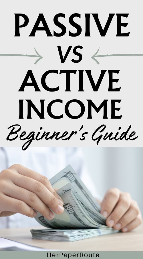woman counting dollar bills differentiating between passive income vs. active income