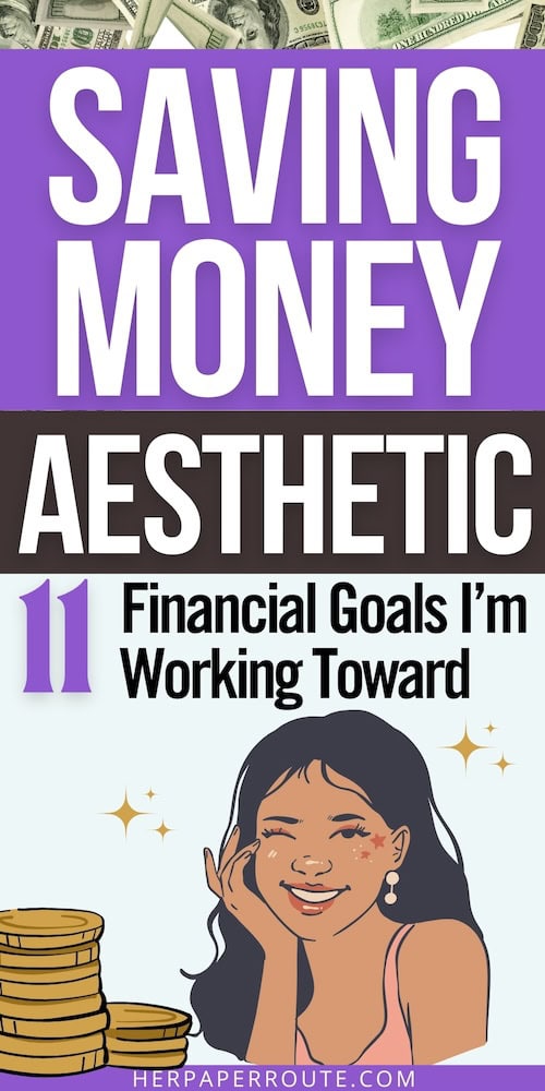 Saving Money Aesthetic: 11 Money Goals I'm Working On