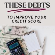 calculator, dollar bills, and notebook showing which debt to pay off first to improve credit score