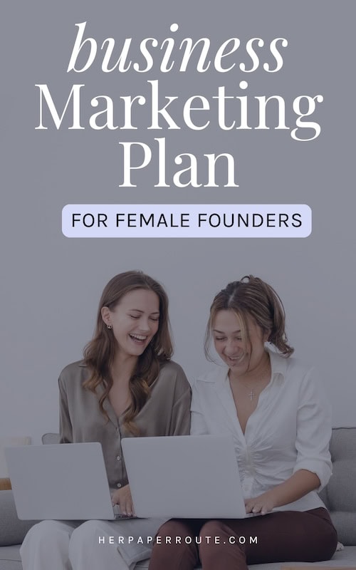 Two female founders smile as they use thesmall business marketing plan from HerPaperRoute