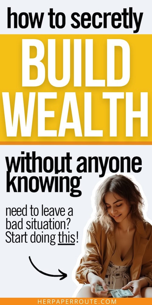 smiling woman counts her savings she has collected while secretly building wealth so she can escape a bad situation and become financially strong. The words how to secretly build wealth without anyone knowing in bold text are above her.