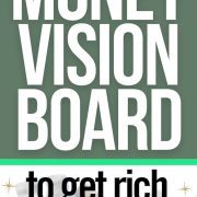 How to Create a Money Vision Board for Your Most Abundant Year Ever