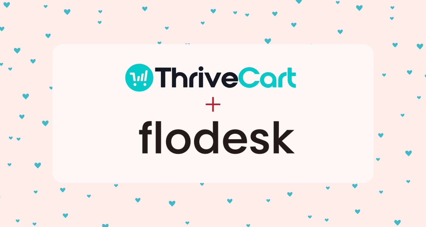 Thrivecart Now Integrates With Flodesk finally